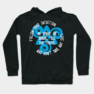 Follow Your Intuition Hoodie